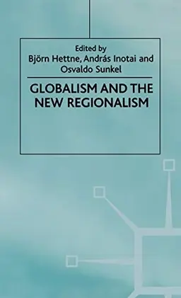 Globalism and the new regionalism